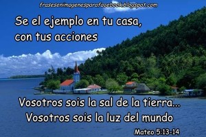 Frases en Imagenes para Facebook Mateo 5 13 14