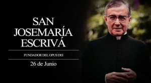 SanJosemariaEscriva_26Junio