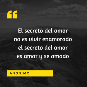 el-secreto-del-amorno-es-vivir-enamoradoel